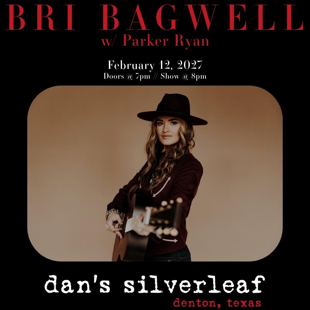 Bri Bagwell w/ Parker Ryan - Live at Dan's Silverleaf