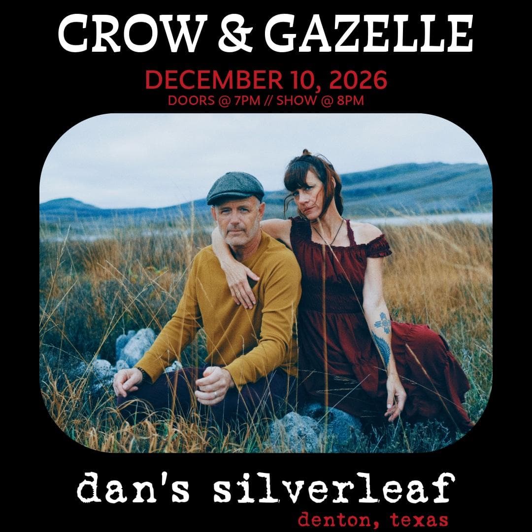 Crow & Gazelle - Live at Dan's Silverleaf