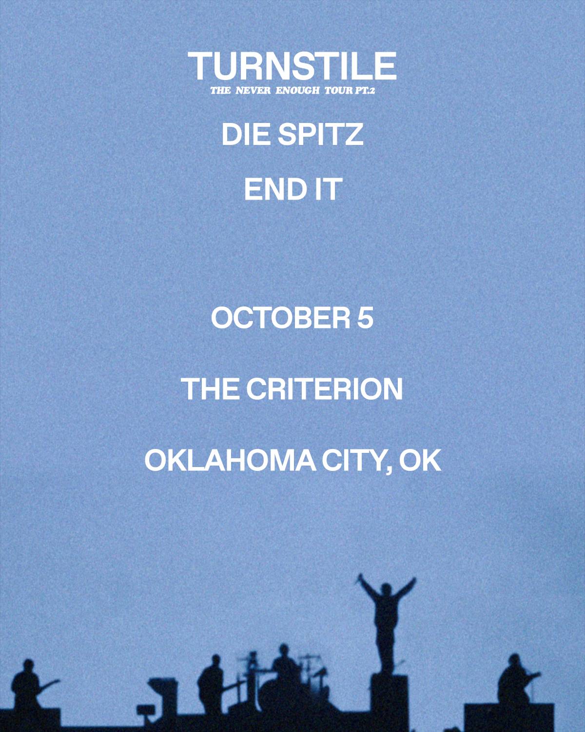 See TURNSTILE: THE NEVER ENOUGH TOUR PT.2 live in Oklahoma City