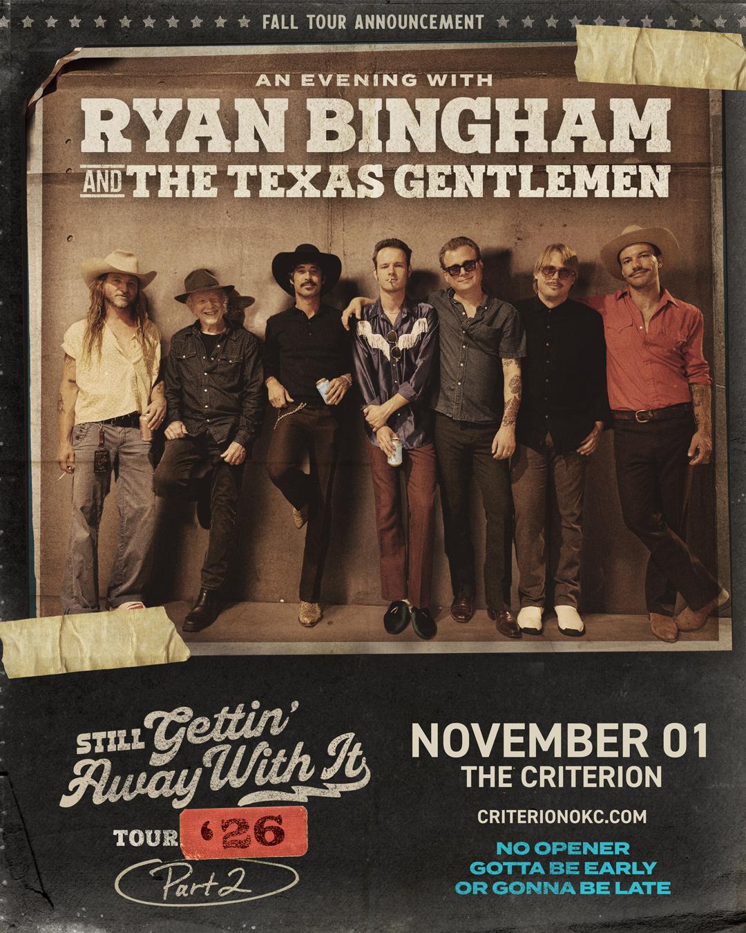 Ryan Bingham and The Texas Gentlemen – Still Gettin’ Away With It Tour
