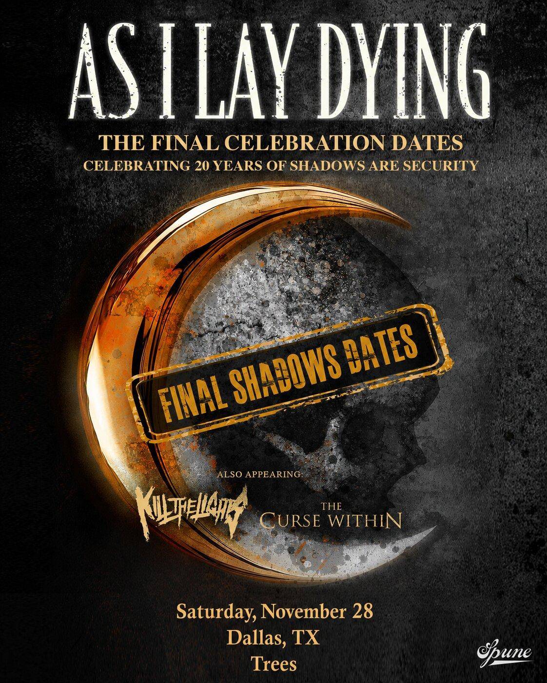 AS I LAY DYING * KILL THE LIGHT * THE CURSE WITHIN