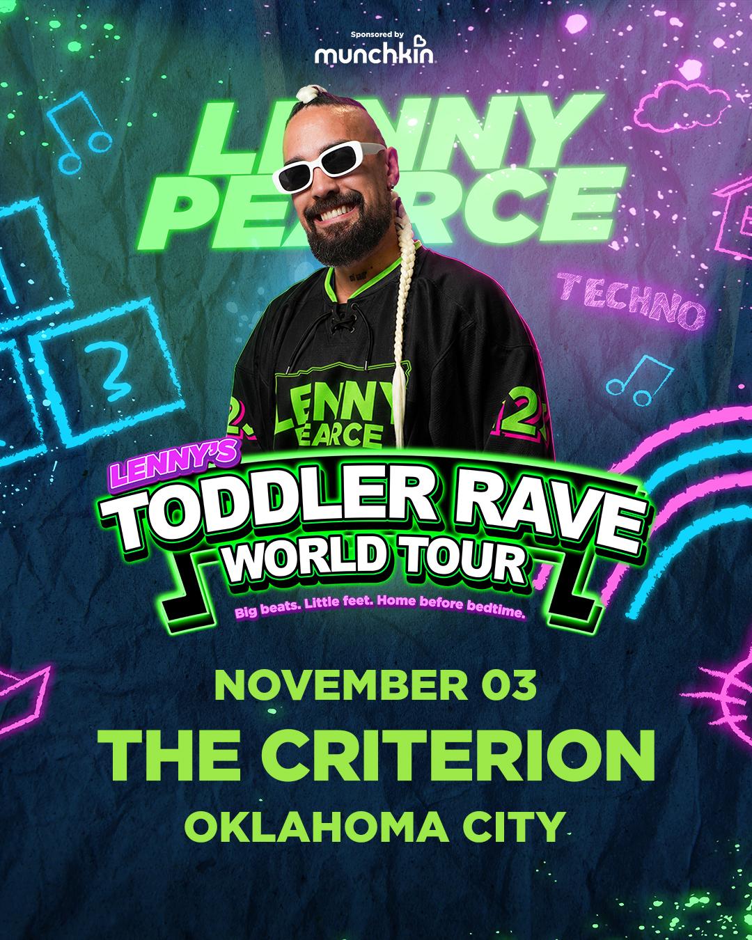 LENNY PEARCE – TODDLER RAVE WORLD TOUR