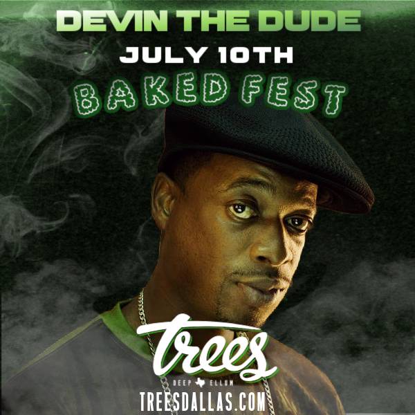 DEVIN THE DUDE “BAKED FEST”