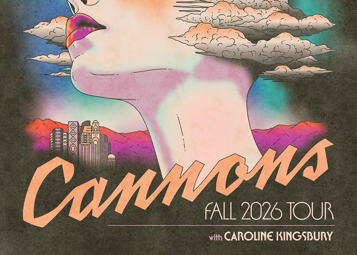 Cannons: The Everything Glows Tour