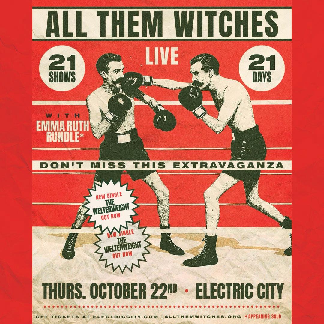 All Them Witches: 21 Shows / 21 Days
