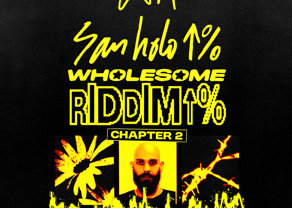 SAN HOLO: WHOLESOME RIDDIM CHAPTER TWO