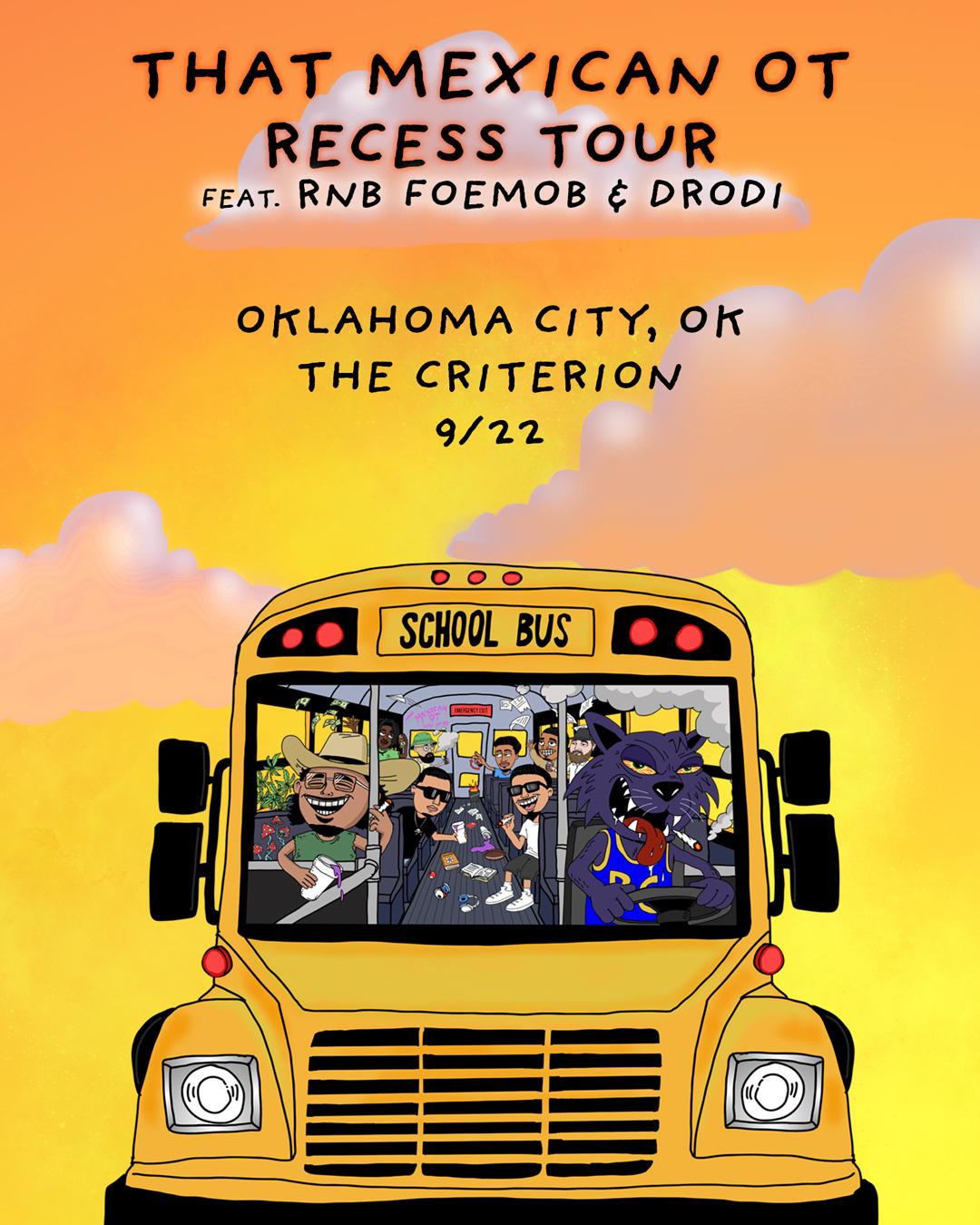 THAT MEXICAN OT – Recess Tour